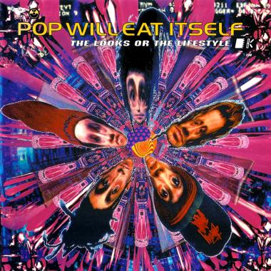 Pop Will Eat Itself -  The Looks or the Lifestyle